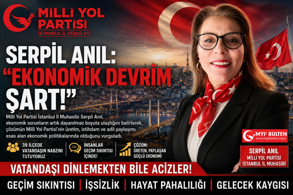Milli Yol Partisi İstanbul İl Muhasibi Serpil Anıl